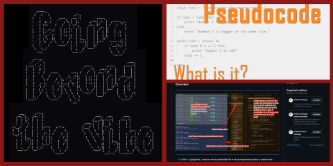 A collage featuring ASCII-style text reading “Coding Beyond the Vibe,” a pseudocode example, and a programming interface with annotated workflow and code panels.